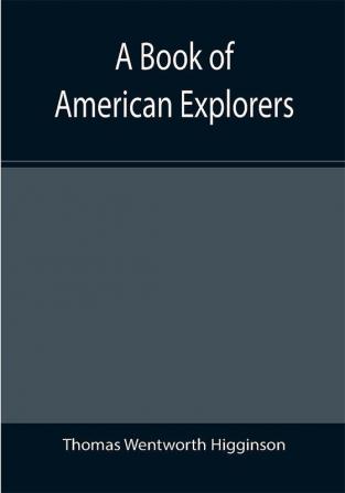 A Book of American Explorers