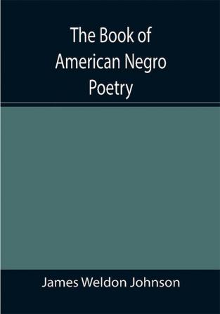 The Book of American Negro Poetry