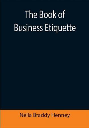 The Book of Business Etiquette