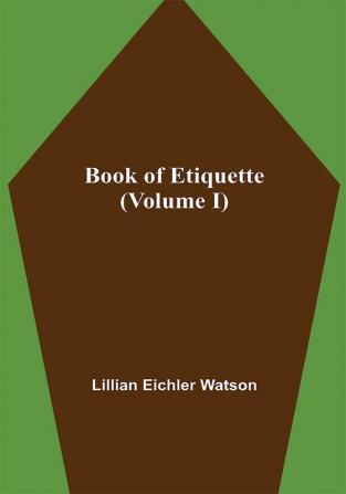 Book of Etiquette (Volume I)