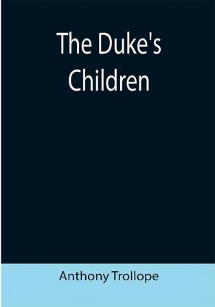 The Duke's Children