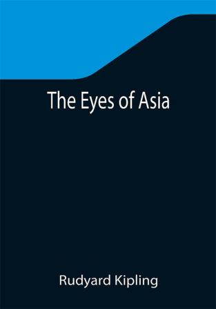 The Eyes of Asia