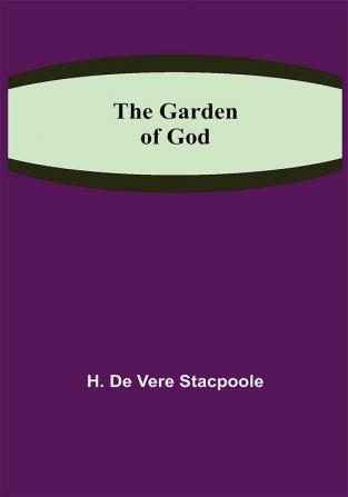 The Garden of God