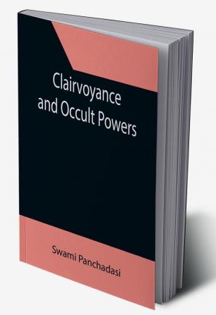 Clairvoyance and Occult Powers