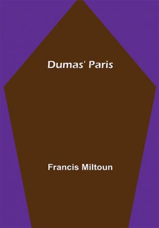 Dumas' Paris