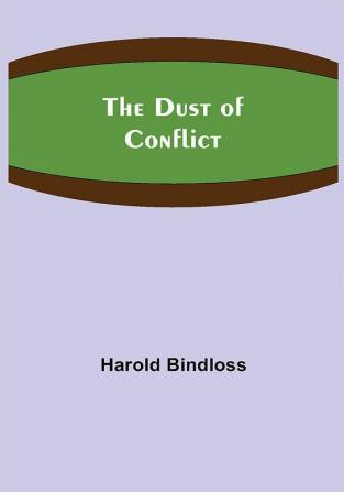 The Dust of Conflict