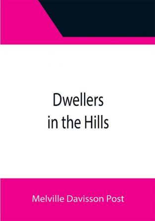 Dwellers in the Hills