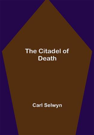 The Citadel of Death