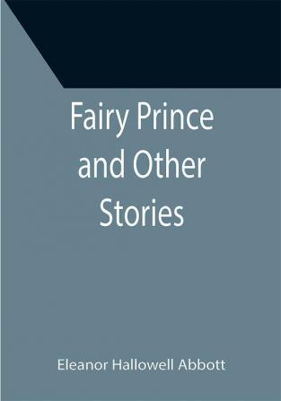 Fairy Prince and Other Stories