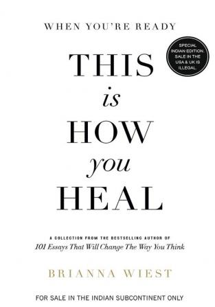 When You're Ready This is How You Heal
