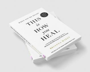 When You're Ready This is How You Heal
