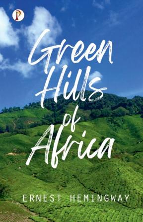 Green Hills of Africa