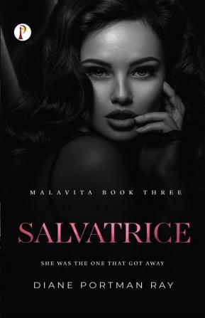 Salvatrice (MALAVITA Book 3)