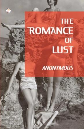 The Romance of Lust