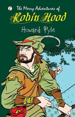 The Merry Adventures of Robin Hood