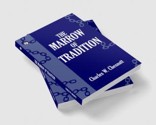 The Marrow of Tradition