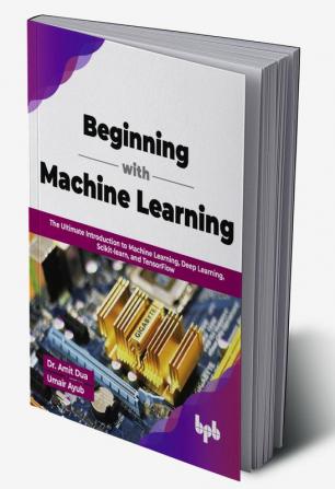 Beginning with Machine Learning