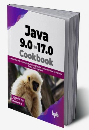 Java 9.0 to 17.0 Cookbook