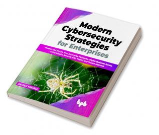 Modern Cybersecurity Strategies for Enterprises