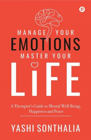 Manage Your Emotions Master Your Life