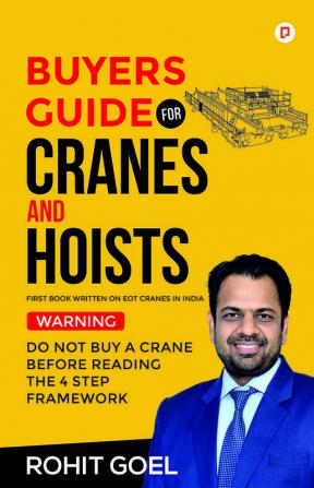 Buyers Guide For Cranes And Hoists: Do Not Buy A Crane Before Reading The 4 Step Framework