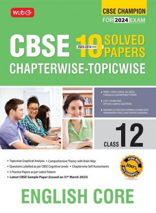 MTG CBSE 10 Years Chapterwise Topicwise Solved Papers Class 12 English Core Book - CBSE Champion For 2024 Exam | CBSE Question Bank With Sample Papers (Based on Latest Pattern)