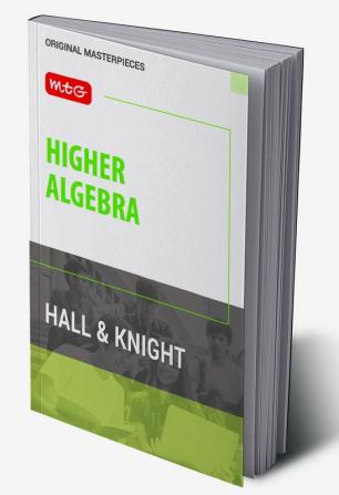 MTG Higher Algebra Book by Hall & Knight