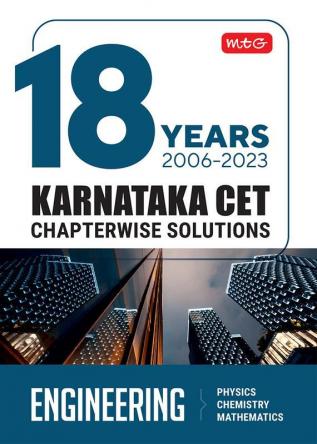 MTG 18 Years Karnataka CET Chapterwise Solutions Physics Chemistry & Mathematics - KCET Previous Year Solved Papers KCET Engineering Entrance Exam Books 2024