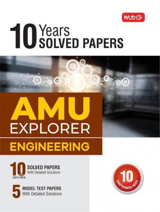 MTG AMU Explorer For Engineering Entrance Exam 2024 - 10 Previous Years Solved Questions Papers with 5 Model Test Papers