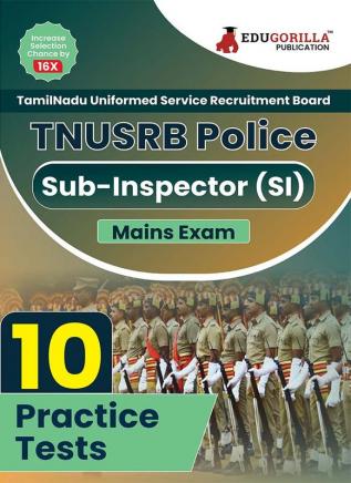 TNUSRB Police Sub-Inspector (SI) Exam Preparation Book 2023 - 10 Full Length Mock Tests (1400 Solved Objective Questions) with Free Access To Online Tests