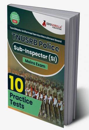 TNUSRB Police Sub-Inspector (SI) Exam Preparation Book 2023 - 10 Full Length Mock Tests (1400 Solved Objective Questions) with Free Access To Online Tests