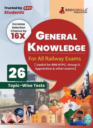 General Knowledge For Railway Book 2023 (English Edition) - 26 Solved Topic-wise Tests Useful for NTPC Group D ALP Paramedical Apprentice with Free Access to Online Tests