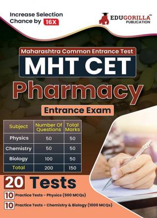 MHT CET Pharmacy Entrance Exam 2023 - Physics Chemistry Biology (PCB Group) - 20 Practice Tests (1500 Solved Questions) with Free Access To Online Tests
