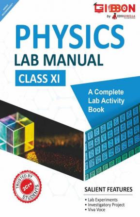 Physics Lab Manual Class XI | According to the latest CBSE syllabus and other State Boards following the CBSE curriculum