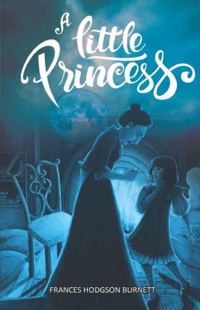 A Little Princess: Heart-warming Story of Sara Crewe