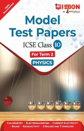 Model Test Papers For ICSE Physics - Class X (Term 2)