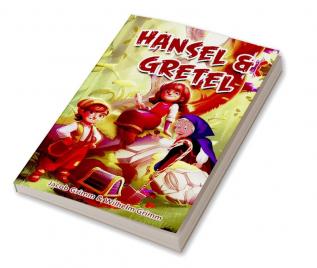 Hansel & Gretel: Grimm Brothers’ War Novel of A Brother and his Sister