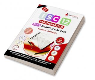 ISC Class XII - Mathematics Sample Paper Book | 12 +1 Sample Paper | According to the latest syllabus prescribed by CISCE