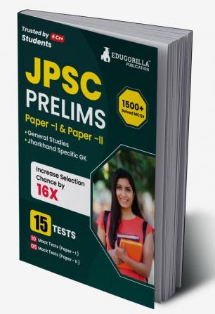 JPSC Prelims Exam (Paper I & II) Exam 2023 (English Edition) - 15 Full Length Mock Tests (1000 Solved Questions) with Free Access to Online Tests