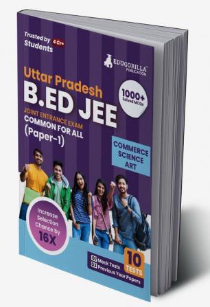 UP B.Ed Joint Entrance Exam (Paper 1) 2023 (English Edition) - 7 Mock Tests and 3 Previous Year Papers (1500 Solved Questions) with Free Access to Online Tests