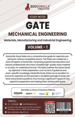 GATE Mechanical Engineering Materials Manufacturing and Industrial Engineering (Vol 1) Topic-wise Notes | A Complete Preparation Study Notes with Solved MCQs