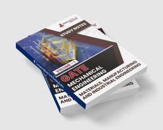 GATE Mechanical Engineering Materials Manufacturing and Industrial Engineering (Vol 1) Topic-wise Notes | A Complete Preparation Study Notes with Solved MCQs