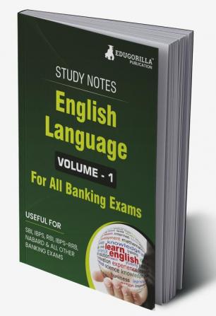 English Language (Vol 1) Topicwise Notes for All Banking Related Exams | A Complete Preparation Book for All Your Banking Exams with Solved MCQs | IBPS Clerk IBPS PO SBI PO SBI Clerk RBI and Other Banking Exams