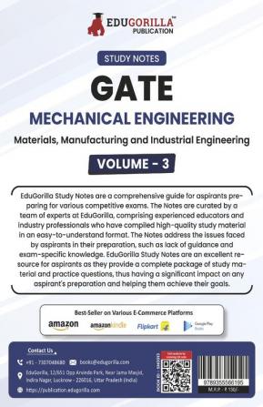 GATE Mechanical Engineering Materials Manufacturing and Industrial Engineering (Vol 3) Topic-wise Notes | A Complete Preparation Study Notes with Solved MCQs