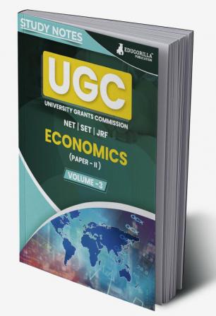 UGC NET Paper II Economics (Vol 3) Topic-wise Notes (English Edition) | A Complete Preparation Study Notes with Solved MCQs