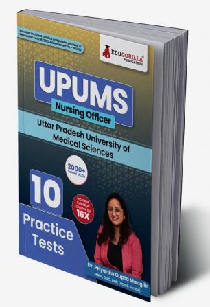 UPUMS (Uttar Pradesh University of Medical Sciences) Nursing Officer Exam Book 2023 (English Edition) - 10 Full Length Mock Tests with Free Access to Online Tests