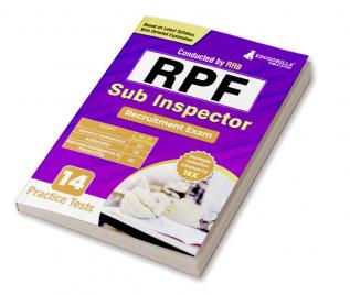 RPF/RPSF Sub Inspector Recruitment Exam Book 2023 (Railway Protection Force) - 10 Practice Tests (1200+ Solved Questions) with Free Access to Online Tests