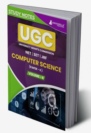 UGC NET Paper II Computer Science (Vol 6) Topic-wise Notes (English Edition) | A Complete Preparation Study Notes with Solved MCQs