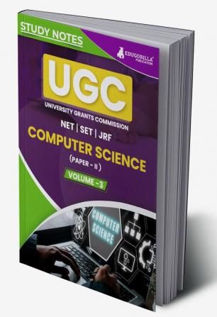 UGC NET Paper II Computer Science (Vol 3) Topic-wise Notes (English Edition) | A Complete Preparation Study Notes with Solved MCQs