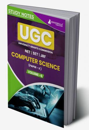 UGC NET Paper II Computer Science (Vol 5) Topic-wise Notes (English Edition) | A Complete Preparation Study Notes with Solved MCQs